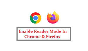 How to Use Reader Mode on Chrome and Firefox