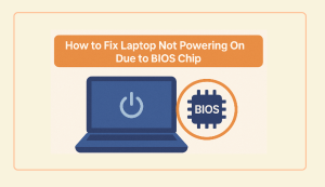 How to Fix Laptop Not Starting Due to BIOS Failure