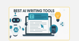 Best AI Writing Tools for Bloggers