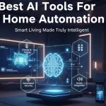Best AI Tools For Home Automation