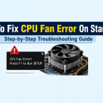 How To Fix CPU Fan Error On Startup