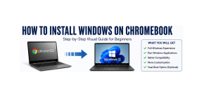How to Install Windows on Chromebook Easy Steps