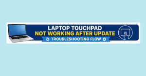 Laptop Touchpad Not Working After Update